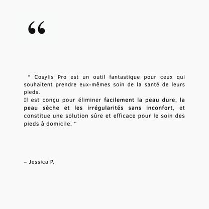 Cosylis Pro - Des pieds doux sans visites coûteuses en salon